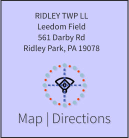 Map | Directions RIDLEY TWP LL Leedom Field 561 Darby Rd Ridley Park, PA 19078