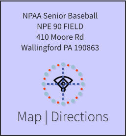 Map | Directions NPAA Senior Baseball NPE 90 FIELD 410 Moore Rd Wallingford PA 190863